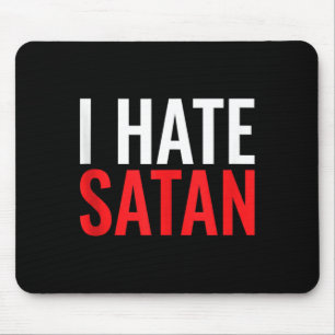 Tapis De Souris Je hais Satan