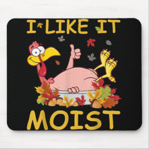Tapis De Souris Je L'Aime Moist Funny Turquie Dîner Thanksgiv