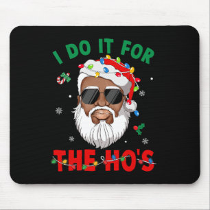 Tapis De Souris Je le fais pour la Père Noël afro-américaine de Ho