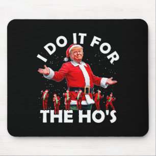 Tapis De Souris Je le fais pour les Hos drôle de style de danse de