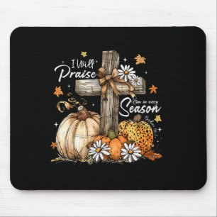 Tapis De Souris Je le louerai en plusieurs saisons Christian Fall