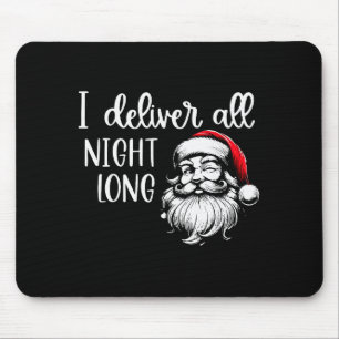 Tapis De Souris Je livre toute la nuit Je suis si bon Santa est ve