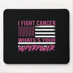 Tapis De Souris Je lutte contre le cancer Quelle est votre superpu