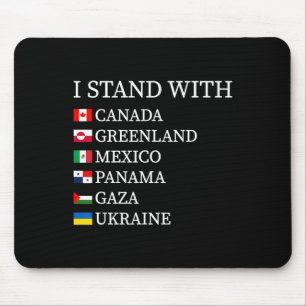 Tapis De Souris Je me tiens avec Canada Groenland Mexique Panama G