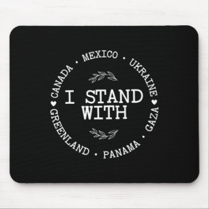 Tapis De Souris Je me tiens avec Canada Groenland Mexique Panama G