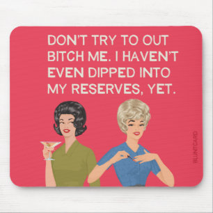 Tapis De Souris Je n'ai même pas trempé dans mes réserves...