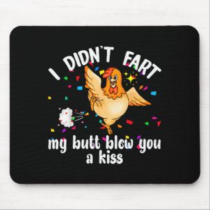 Tapis De Souris Je n'ai pas péter mon cul vous a envoyé un bisou P