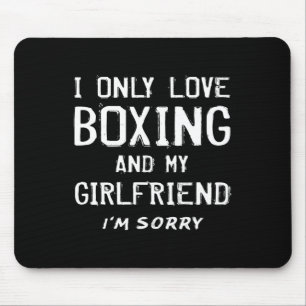 Tapis De Souris Je N'Aime Que La Boxe Et Ma Petite Amie Boyfrie