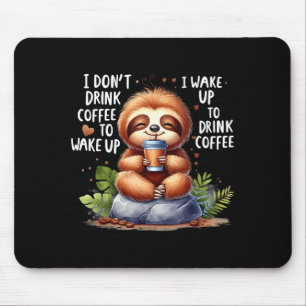 Tapis De Souris Je ne bois pas de café je me réveille je me réveil