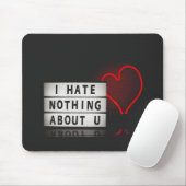 Tapis De Souris Je Ne Déteste Rien De Toi Avec Red Heart Light (Avec souris)