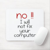 Tapis De Souris Je ne fixerai pas votre ordinateur (Avec souris)