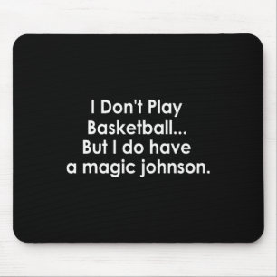 Tapis De Souris Je ne joue pas à Sketll mais j'ai un Magic Johnson