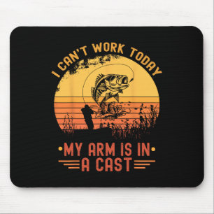 Tapis De Souris Je ne peux pas travailler aujourd'hui Mon bras dan