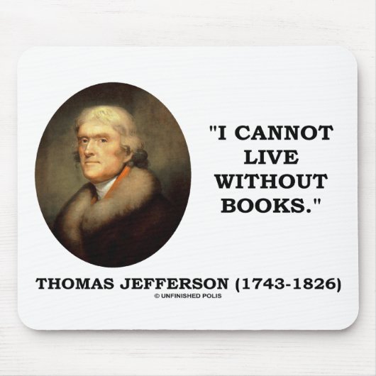 Tapis De Souris Je Ne Peux Vivre Sans Livres (Devant)
