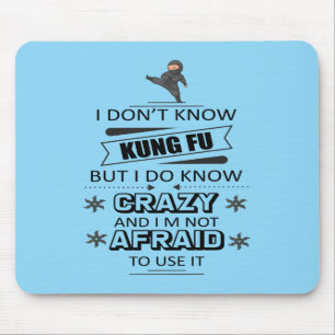 Tapis De Souris Je ne sais pas Kung Fu mais je sais que c'est fou