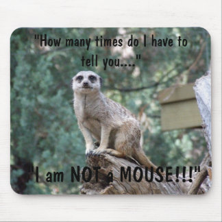 Tapis De Souris "Je ne suis pas une souris "