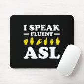 Tapis De Souris Je Parle Fluent Asl (Avec souris)
