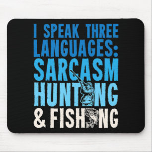 Tapis De Souris Je Parle Trois Langues Sarcasme Chasse Et Pêche