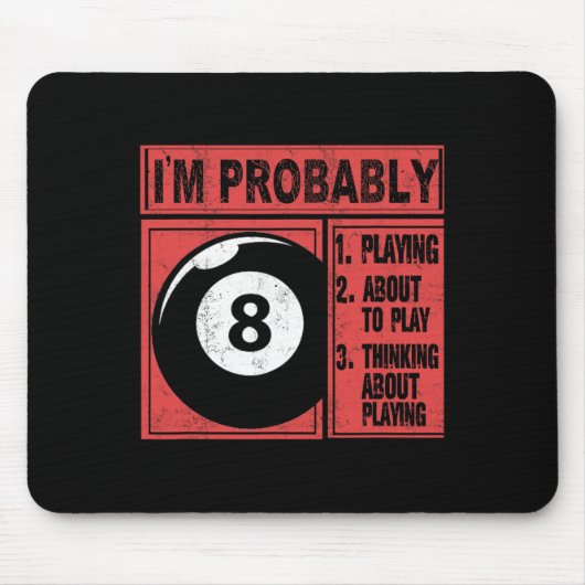 Tapis De Souris Je Pense Probablement À Billard Pool (Devant)