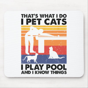 Tapis De Souris Je Pet Chats Je Joue Au Pool Et Je Connais Les Cho