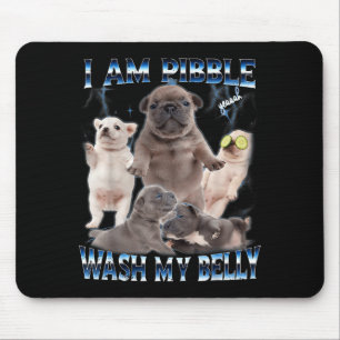Tapis De Souris Je peux laver mon ventre Drôle de chien Nettoie mo