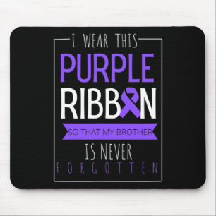 Tapis De Souris Je Porte Ce Ruban Violet Pour Mon Frère Overdose