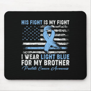 Tapis De Souris Je Porte Du Bleu Léger Pour Mon Frère Cancer De La
