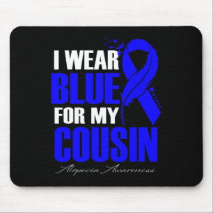 Tapis De Souris Je Porte Du Bleu Pour Ma Plumes Cousin Alopecia