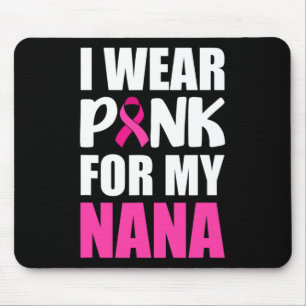 Tapis De Souris Je Porte Du Rose Pour Ma Nana Ruban Rose Contre Le