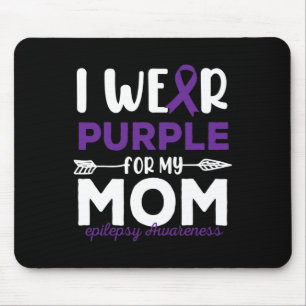Tapis De Souris Je porte du violet pour ma mère Citations de sensi