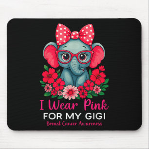 Tapis De Souris Je Porte Le Rose Pour Mon Gigi Elephant Cancer Du
