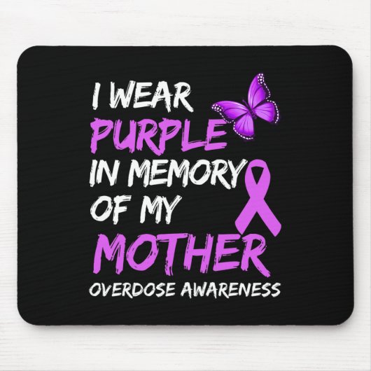 Tapis De Souris Je Porte Le Violet En Mémoire De Ma Mère, Surdose (Devant)