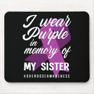 Tapis De Souris Je Porte Le Violet En Mémoire De Ma Soeur, Surdose