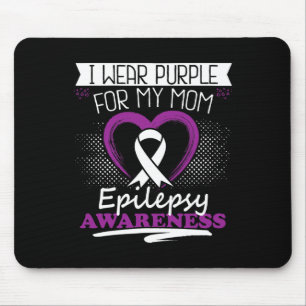 Tapis De Souris Je porte le violet pour ma maman épilepsie jour Se
