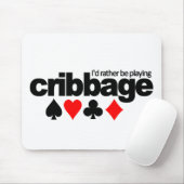 Tapis De Souris Je préfère jouer à Cribbage mousepad (Avec souris)