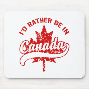 Tapis De Souris Je préférerais être au Canada