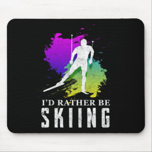 Tapis De Souris Je préférerais être en train de skier - Cadeau drô