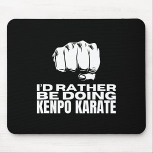Tapis De Souris Je Préférerais Faire Kenpo Karate Funny American K