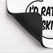 Tapis De Souris Je Préférerais Skier (Coin)