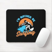 Tapis De Souris Je Préférerais Surfer (Avec souris)