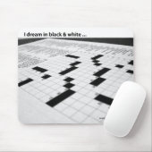 Tapis De Souris Je rêve en noir et blanc… (Avec souris)