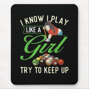 Tapis De Souris Je sais que je joue comme une fille - Billard fémi