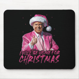 Tapis De Souris Je serai à la maison pour Noël drôle Père Noël Tru