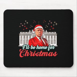 Tapis De Souris Je serai à la maison pour Noël Funny Père Noël Tru
