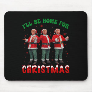 Tapis De Souris Je serai à la maison pour Noël Père Noël drôle Tru