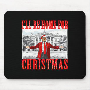 Tapis De Souris Je serai à la maison pour Noël Père Noël drôle Tru