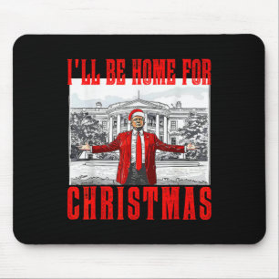 Tapis De Souris Je serai à la maison pour Noël Père Noël drôle Tru