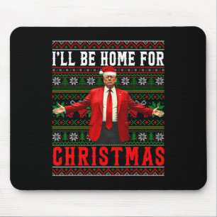 Tapis De Souris Je serai à la maison pour Noël Père Noël Trump vil