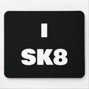 Tapis De Souris Je Sk8 ! T-shirt de skateboard pour garçon et fill