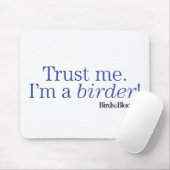 Tapis De Souris Je suis Birder (Avec souris)